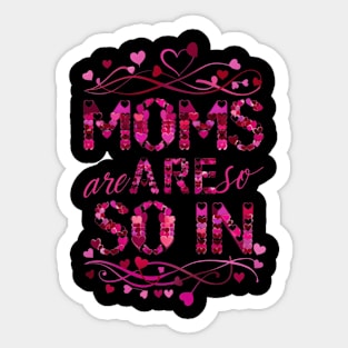 Moms Are So In Mother'S Day HapMom Husband Sticker